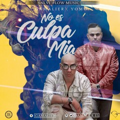 No Es Culpa Mia FEAT. Yomo