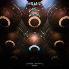 SLANDER & BASSTRICK - Drop It (Milano the Don x VVL Remix)