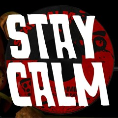[FNaF] - Stay Calm | By: Griffinilla