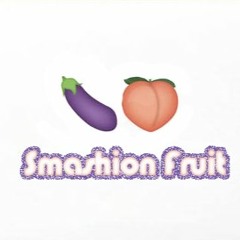 Smashion Fruit