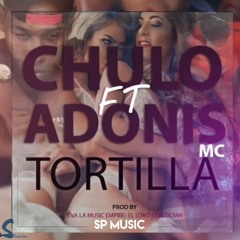 TORTILLA - EL Chulo