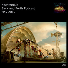 Nachtzirkus - Back And Forth May 2018