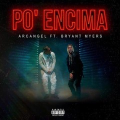 Po Encima - Arcangel Ft Bryant Mayer (Simple Extended Dj KoKo)