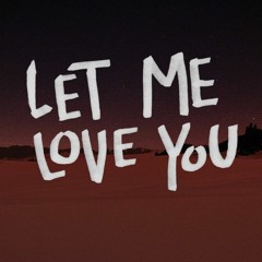 Let Me Love You - Mario -Remix