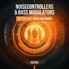Noisecontrollers & Bass Modulators - See The Light (Pavelow Remix)