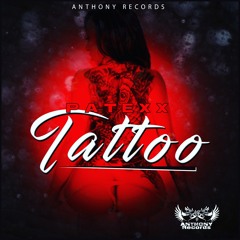 PATEXX - TATTOO - (PROD. BY ANTHONY RECORDS)
