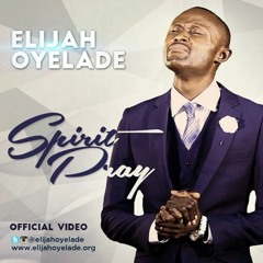 Pastor Elijah Oyelade - Breathe on me