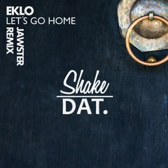 Eklo - Let's Go Home (Jawster Remix)
