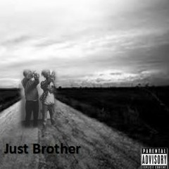 Just Brothers Ft.Donny2x