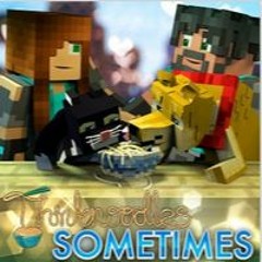 Minecraft Song ♪ Sometimes ♪ Minecraft Parody Animation