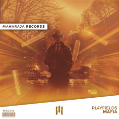 PL4YFIELDS - Mafia(Original Mix)