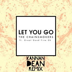 The Chainsmokers - Let You Go (SLOW FLOW Remix)
