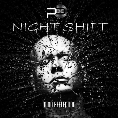 Mind Reflection @ PB Night Shift - 13.05.17