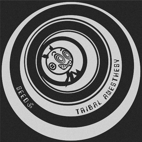 Seed - Tribal Anesthesy (FREE DOWNLOAD)