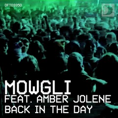 Mowgli Feat. Amber Jolene - Back In The Day (Manager Remix)
