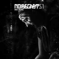 MISS JAY KILL / NOISECAST #51 ON TOXIC SICKNESS / MAY / 2017