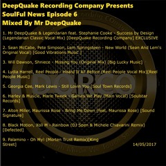 SoulFul News Episode 6 Mixed By Mr DeepQuake