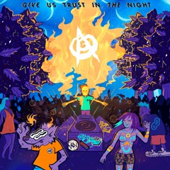 Give Us Trust In The Night