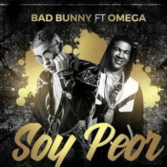 Bad Bunny Ft. Omega El Fuerte - Soy Peor (Mula Deejay Mambo Private Edit) Copyright