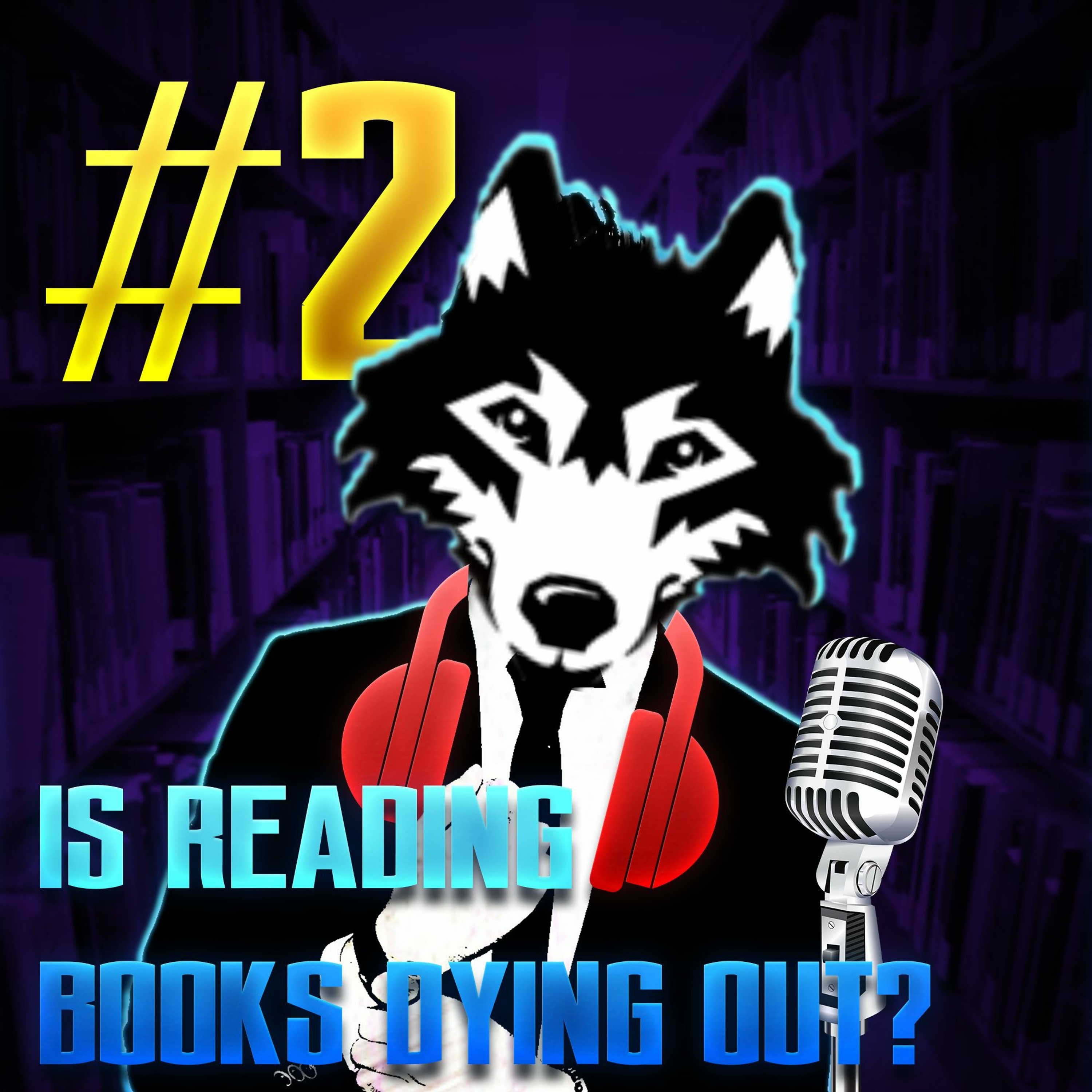 Podcast #2 - Is Reading Books Dying Out?