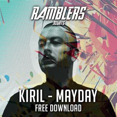 Kiril - Mayday // Ramblers.Nights FREEDL001