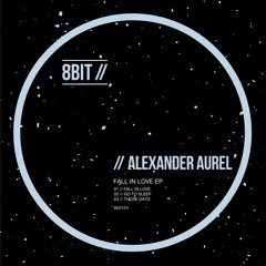 Alexander Aurel - Fall In Love
