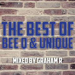 THE BEST OF BEE Q & UNIQUE - MIXED BY GRAHAM R