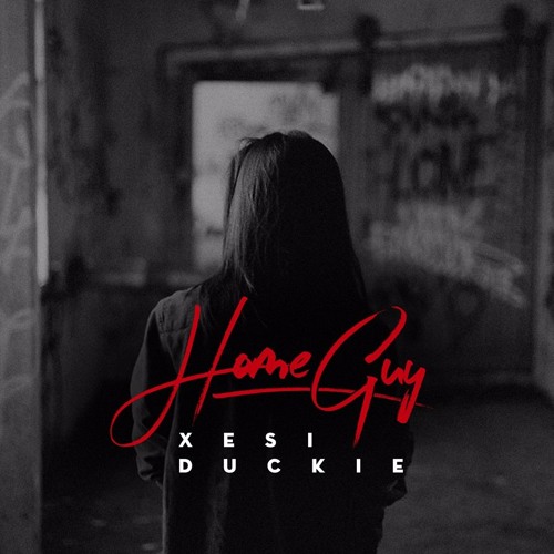 HOMEGUY - Xesi & Duckie