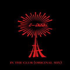 E-DUAL - in the club (original mix)