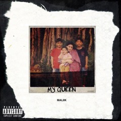 Maliik - My Queen