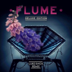 Flume - Insane (Luke Knox Remix) [FREE DL]