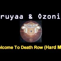 Bruyaa & Ozonic - Welcome to Death Row