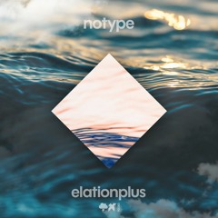 Notype - Elationplus