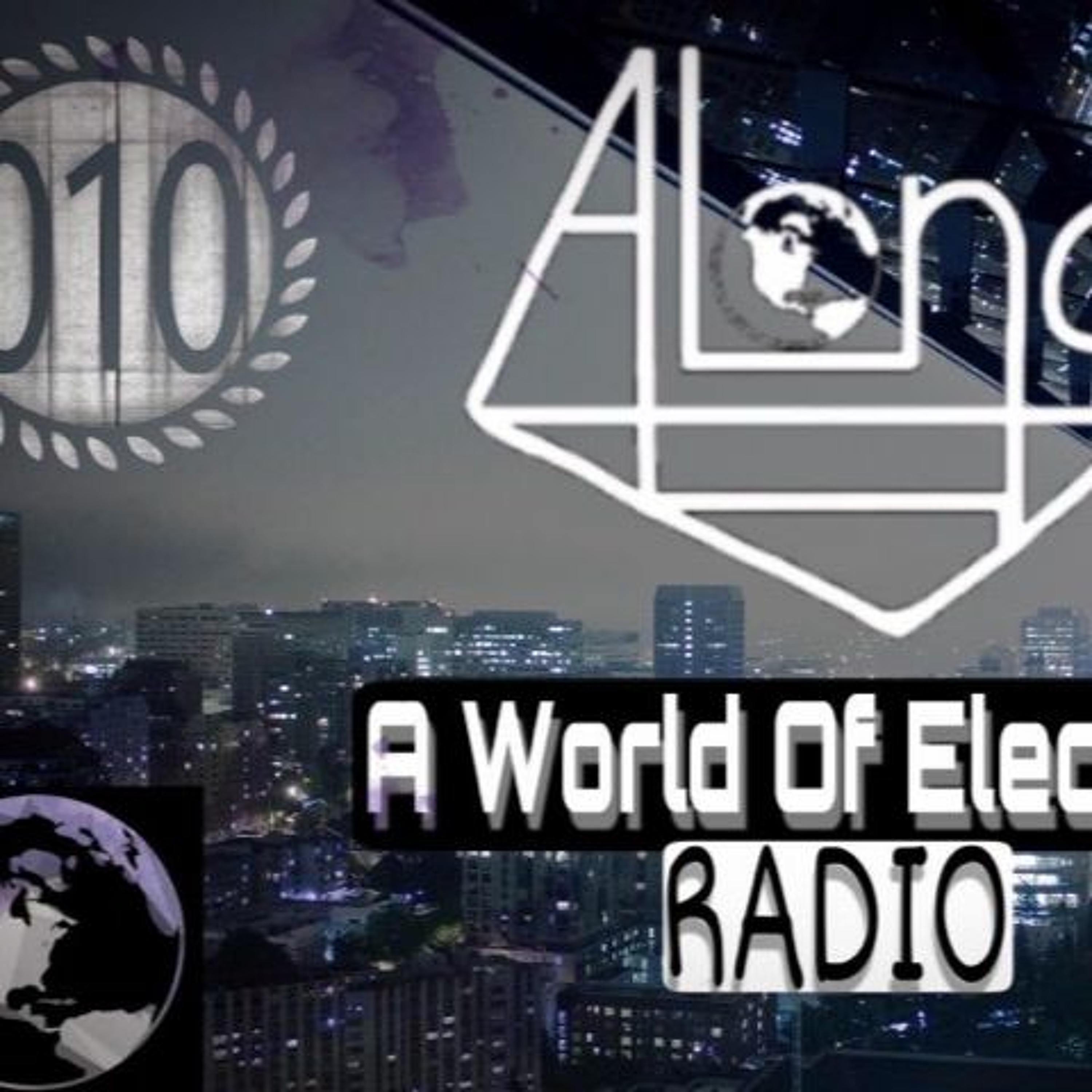 A World Of Electro Radio l #010 l Along episode artwork