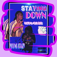 Young Crazy ft. Lito Ca$h- Staying Down.mp3