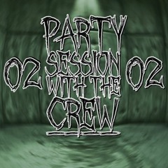 Party Session with the Crew pt. 02 Uptempo Mix | Free Download