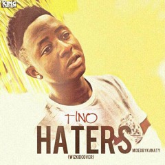 HATERS(WIZKID cover) mixed by kanaty