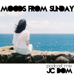 MOODSfromSUNDAY//podcast mix