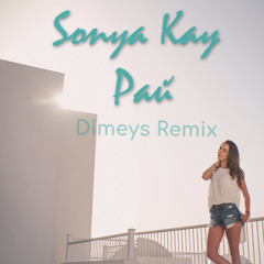 Sonya Kay - Рай (Dimeys Remix)