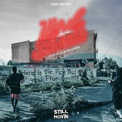 Dizzy Wright - Word On The Streetz (Prod by Alex Lustig)