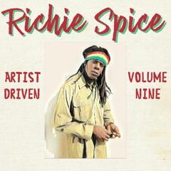 Artist Driven Vol. 9 - Richie Spice