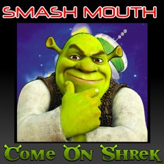 Come On Shrek (All Star + Come On Eileen) (Instrumental)