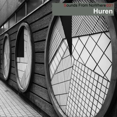 Sounds From NoWhere Podcast #031 - /ϟ/HUREN/ϟ/