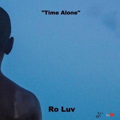 RoLuv - Time Alone (Prod. Txmmy)