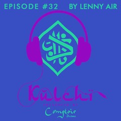 K U L C H I #32 │ Lenny Air │ لحب و والسلام