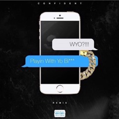 Play With Your Bitch REMIX