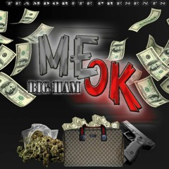 Big Ham X Me Ok Remix