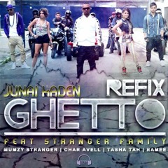 JUNAI KADEN GHETTO REFIX