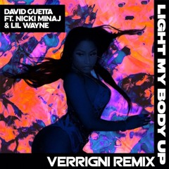 David Guetta - Light My Body Up ft. Nicki Minaj & Lil Wayne (Verrigni Remix)