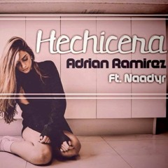 Adrian Ramirez~ Hechicera Ft Naadyr (Original Mix) 2017 Tribal